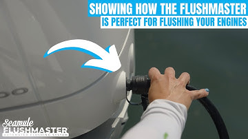 Showing How The Flushmaster Is Perfect For Flushing Your Engines | Seamule