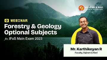 IFoS Main Exam 2023 - Webinar on Forestry & Geology Optional Subjects