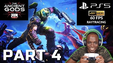 DOOM ETERNAL THE ANCIENT GODS PART 1 PS5 Walkthrough GAMEPLAY Part 4 - FULL GAME