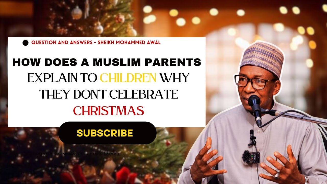 HOW DOES A MUSLIM PARENTS EXPLAIN TO THEIR CHILDREN WHY DON'T CELEBRATE CHRISTMAS