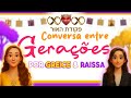 Conversa entre Gerações por Greice & Raissa - 29/05/2026