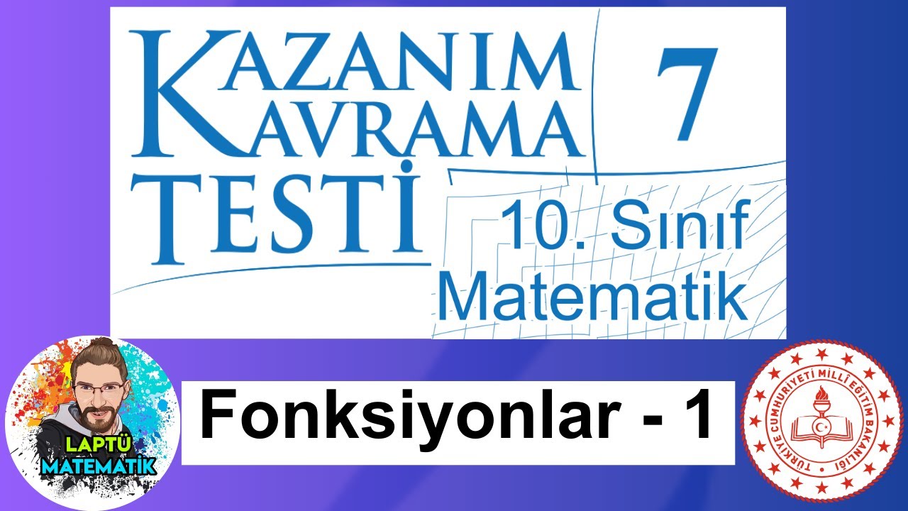 FONKSİYONLAR - 1 | 10.Sınıf Matematik | Kazanım Kavrama Testi - 7 | 2024
