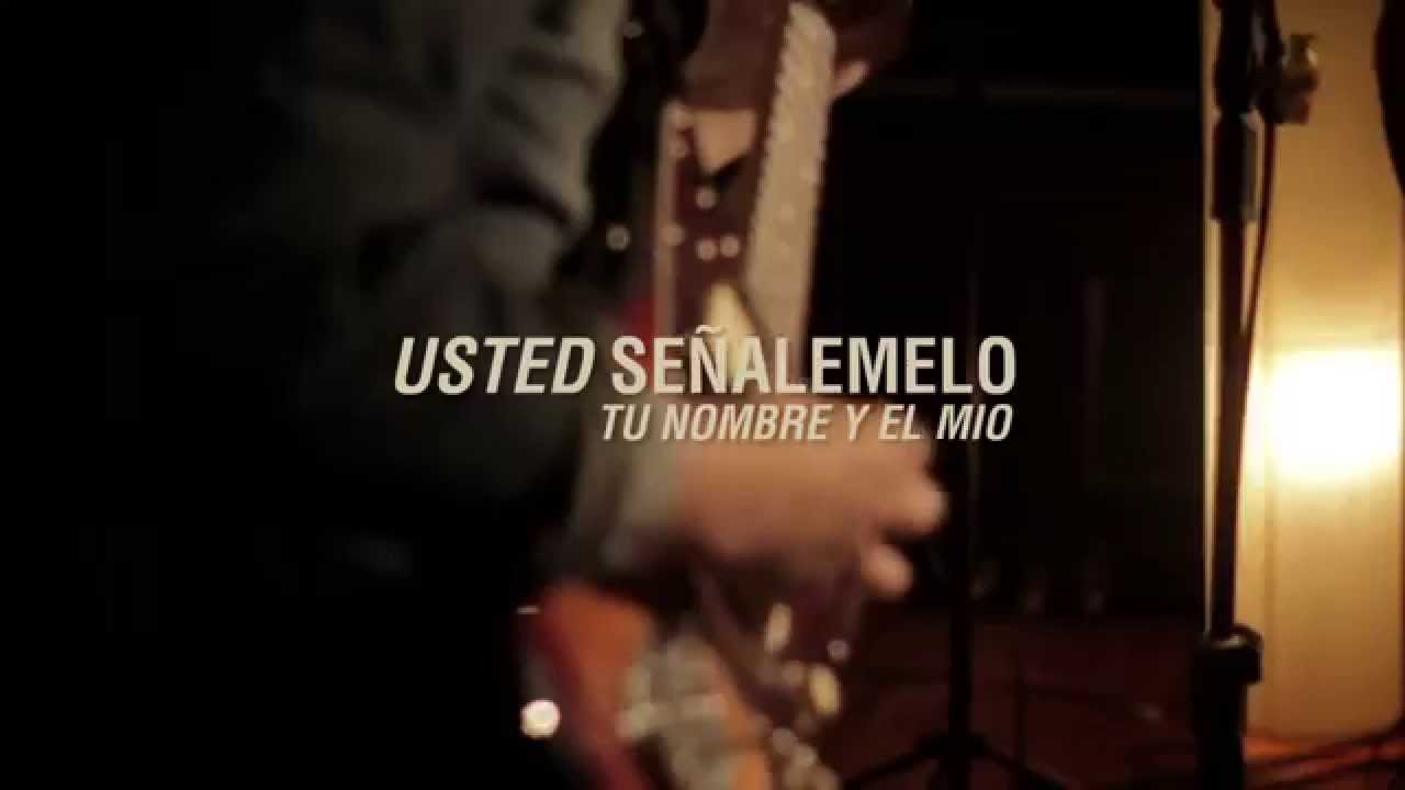 Usted Señalemelo - Tu nombre y el mío (L. Aristimuño) - (Sesiones Fader Vol. 2)