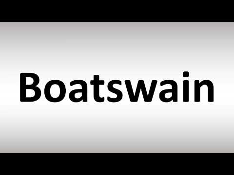 Video: Boatswain è L'etimologia della parola