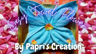 EASY & CUTE FLOWER || HOW TO MAKE TOWEL FLOWER | FOR BEGINNERS || Biyer Totto || By Papri's Creation