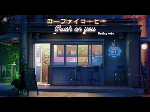[ Lyrics + Vietsub ] Crush on you - Finding Hope