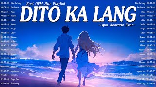 Dito Ka Lang, Paraluman  Chill Mood OPM Acoustic Songs 2024  Top Pamatay Puso Tagalog Love Songs