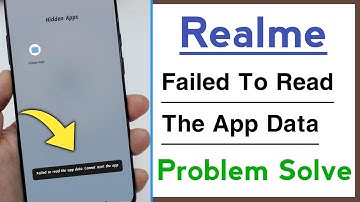 Realme Failed To Read The App Data Connot Start The App Problem Solve