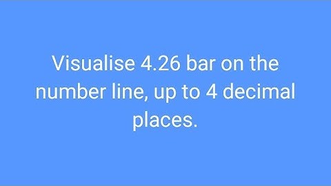 Visualise 4.26 bar on the number line, up to 4 decimal places. #numbersystem  #class9