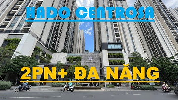 Căn hộ 2PN Đa Năng Hado Centrosa Quận 10 #iris #hadocentrosa