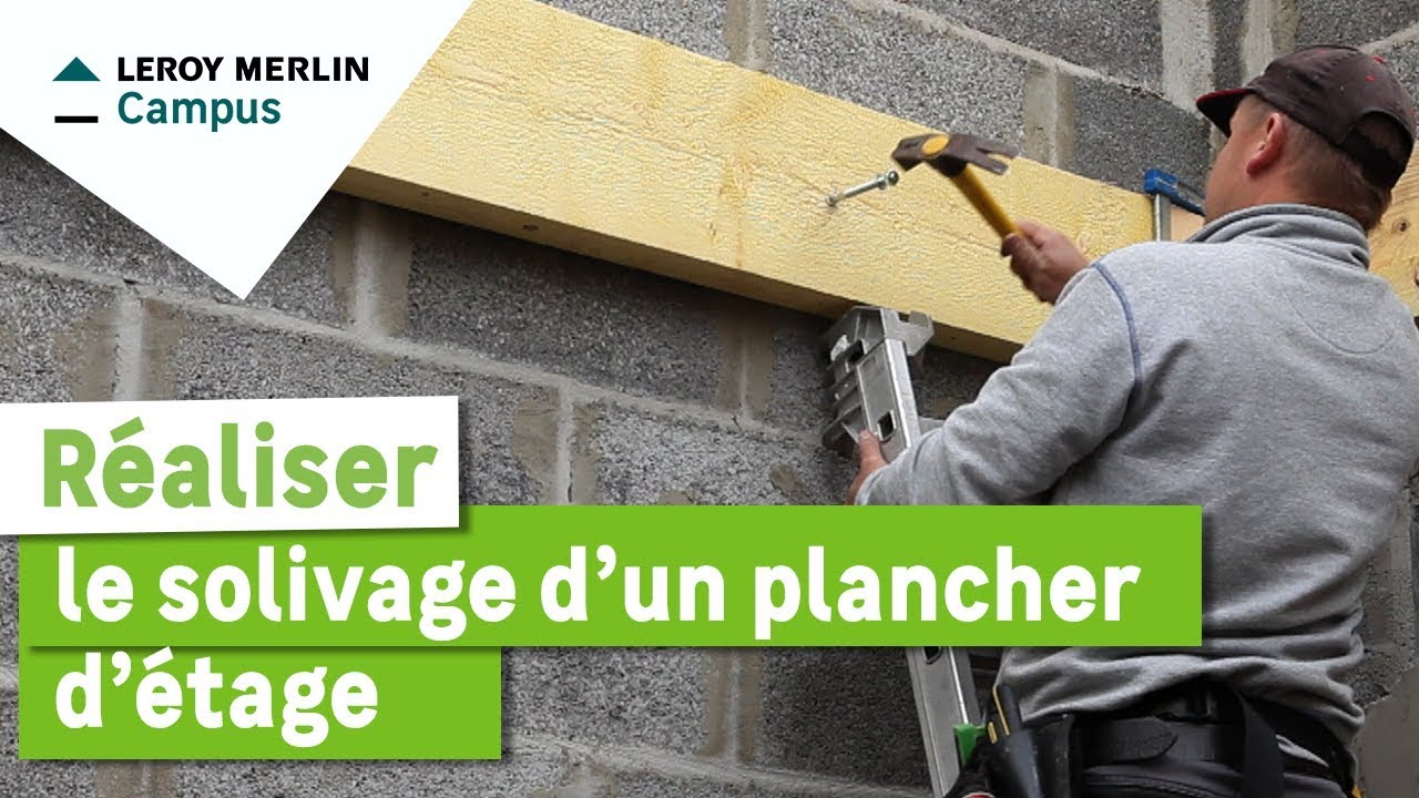 Comment réaliser le solivage d'un plancher d'étage ? leroy merlin ...