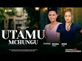 UTAMU MCHUNGU | latest 2024 SWAHILI MOVIE | BONGO MOVIE | Filamu za Adam Leo