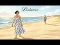DISTANCE || HAPPY NEW YEAR ||#KoreanLoveSong#LoveSong#RomanticSongs#KoreanRomance#KPopLove #love