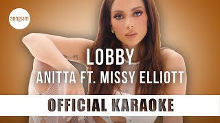 Anitta - Lobby ft. Missy Elliott (Official Karaoke Instrumental) | SongJam