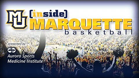 Inside Marquette Basketball - Part 1: Steve Wojcie...