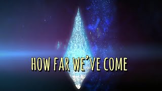 Final Fantasy XIV Endwalker - How Far We've Come AMV (SPOILERS)