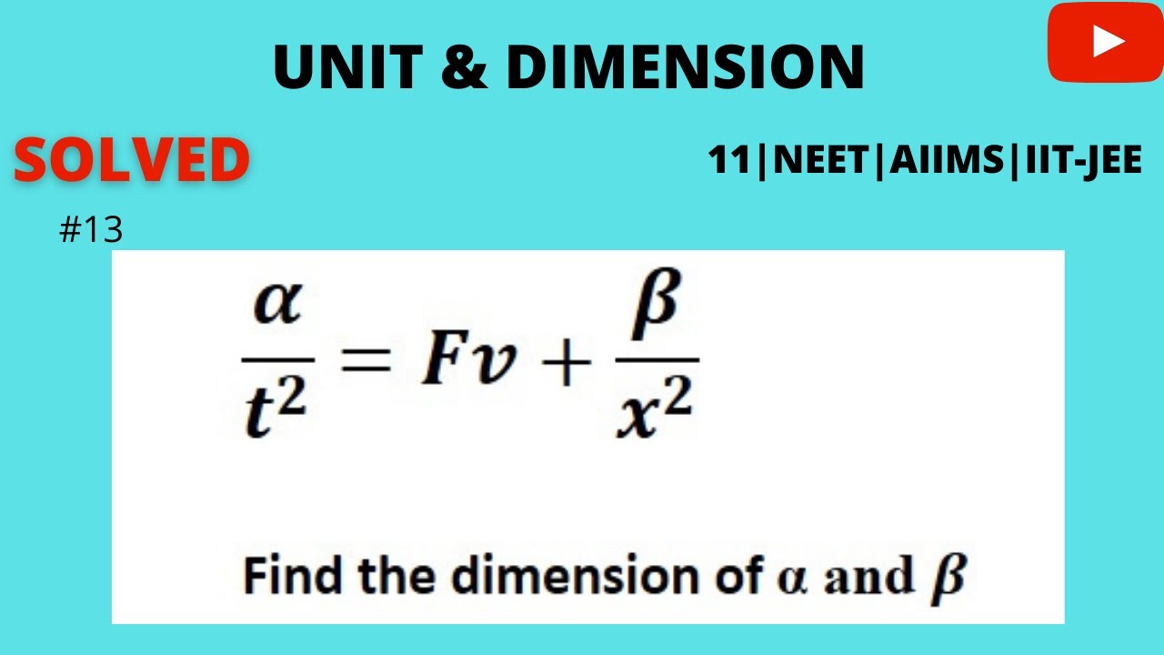 13 Unit And Dimension Class 11 NEET IIT JEE Physics Find Dimension how-to-draw-dimension-and-extension-lines-in-mechanical-drawing-youtube