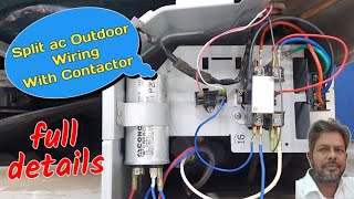 Split ac outdoor wiring with Contactor! full details.
