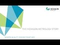The hexagon metrology story