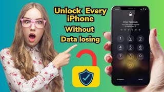 Unlock Every iPhone Passcode Without   Losing Any Data - How To Unlock iPhone - Unlock Latest 2023