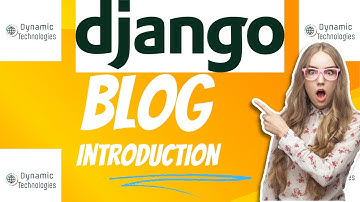 How to build a blog website using Django framework || Introduction