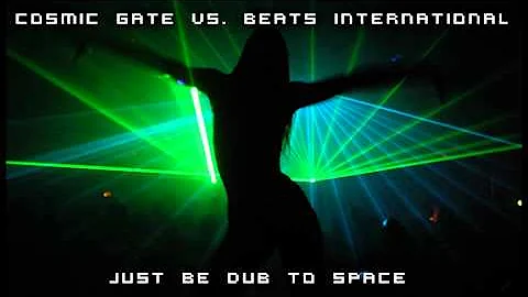 Cosmic Gate vs. Beats International - Dub Be Good To Space [White Label]