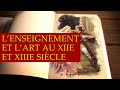 Lenseignement et lart au xii et xiiie sicle