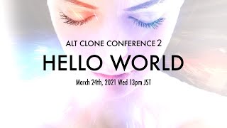 ALT CLONE CONFERENCE 2 - Section 1 & 2