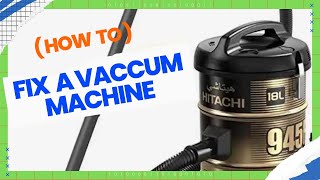 How to fix a Vacuum Cleaner । Watch How to replace the motor of a Vacuum Cleaner.