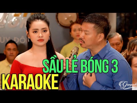 SẦU LẼ BÓNG 3 .Song Ca -Beat Quang Lập ,Thu Hường