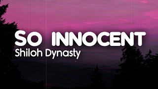 Shiloh Dynasty - So Innocent... (Lyrics) screenshot 4