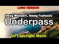 Underpass  doug maxwell jimmy fontanez long copyright free