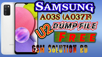 Samsung A03s U2 dump file free download