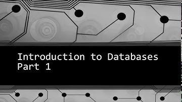 Introduction to Databases Part 1