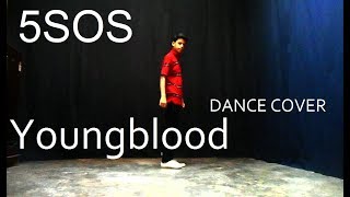 Youngblood - 5 Seconds Of Summer _⁄ Koosung Jung Choreography ( Dance cover by Ajeet )
