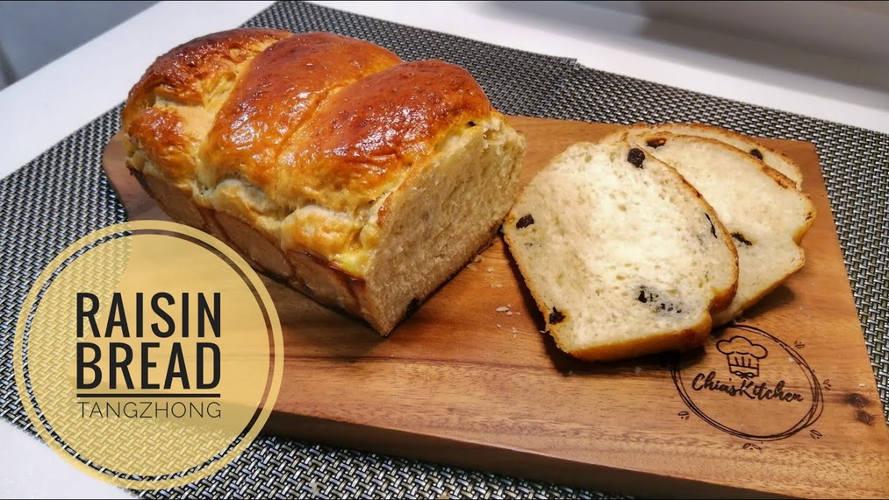 Raisin Bread Tangzhong Method Chia's Kitchen 35 YouTube