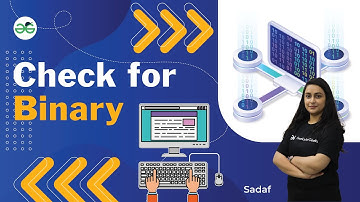 Check for Binary | School Practice Problems | Sadaf Khan