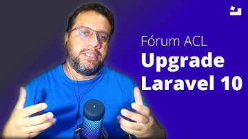 Laravel com ACL - Aula 67 / Atualizando Projeto pro Laravel 10 #laravel #php