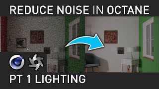 Silverwing QuickIshTip: Octane C4D Reducing Noise (PT1 Lighting)