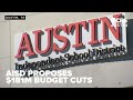Austin ISD releases new details on $181M budget cut plan; 558 positions affected