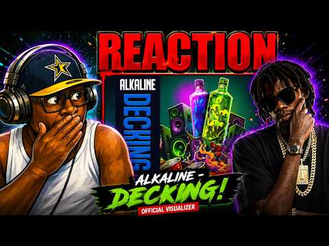 Alkaline - Decking (Official Visualizer) 𝐑𝐄𝐀𝐂𝐓𝐈𝐎𝐍