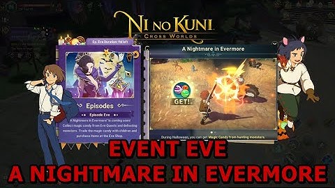 NI NO KUNI : CROSS WORLDS - EVENT EPISODE EVE A NIGHTMARE IN EVERMORE