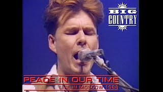 Big Country - Peace In Our Time (Live HQ)