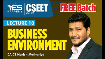 CSEET Business Environment (Lecture 11) | CSEET May 21 FREE Batch | CA CS Harish Mathariya