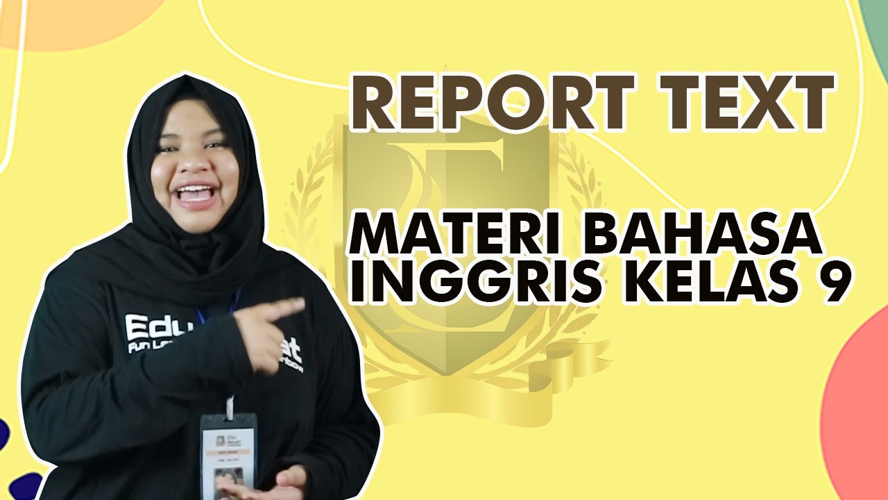 REPORT TEXT | Materi Bahasa Inggris kelas 9