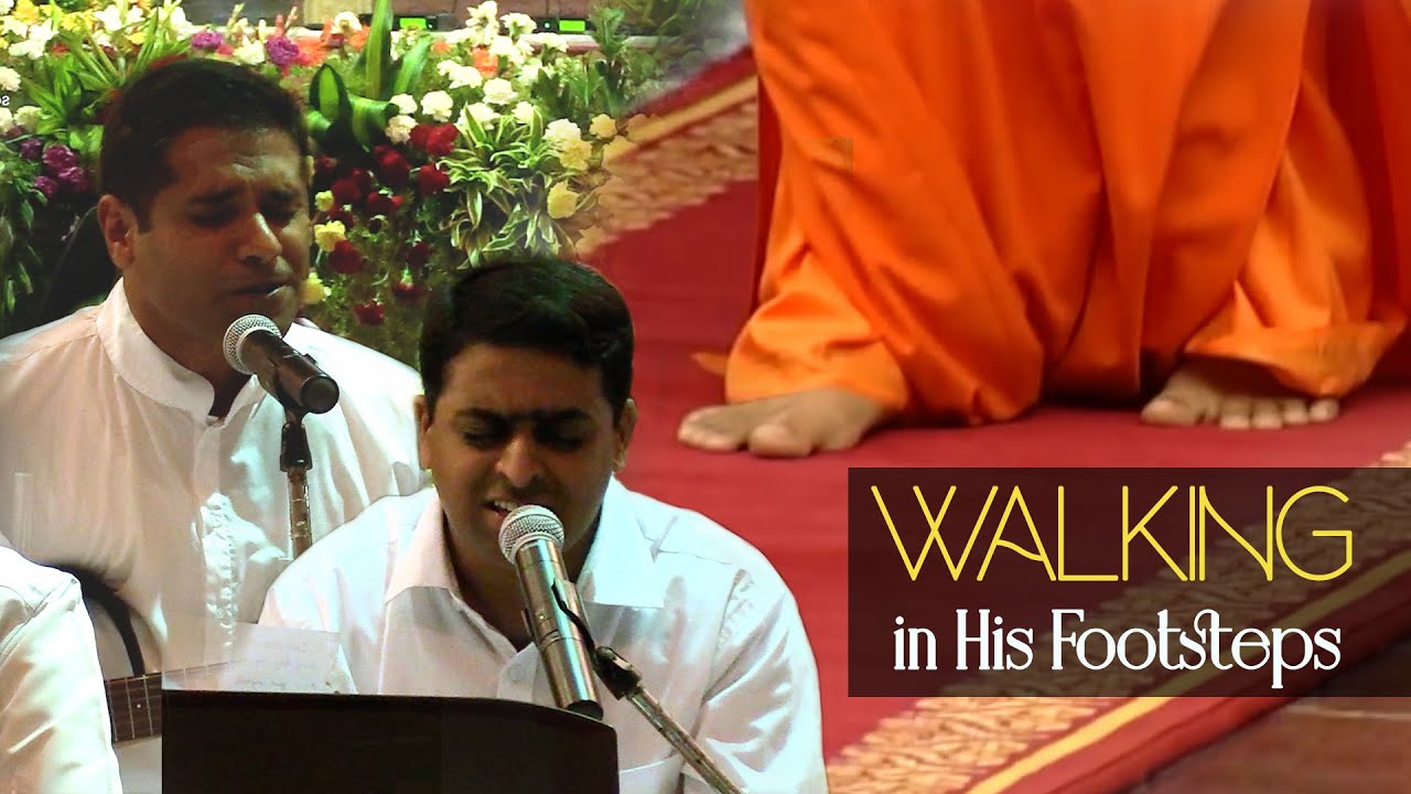 Walking in His Footsteps | Prasanthi Bhajan Group