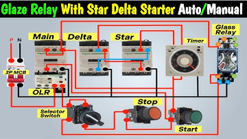 MY2N Glass Relay With Star Delta Starter Control Wiring/Auto Manual Connection with Selector Switch
