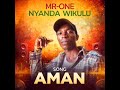 MR ONE NYANDA WIKULU SOG AMAN