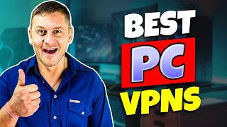 Best VPN for PC - Best Windows VPN for PC in 2024
