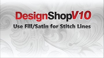 DesignShop V10 ~ Use Fill/Satin for Stitch Lines